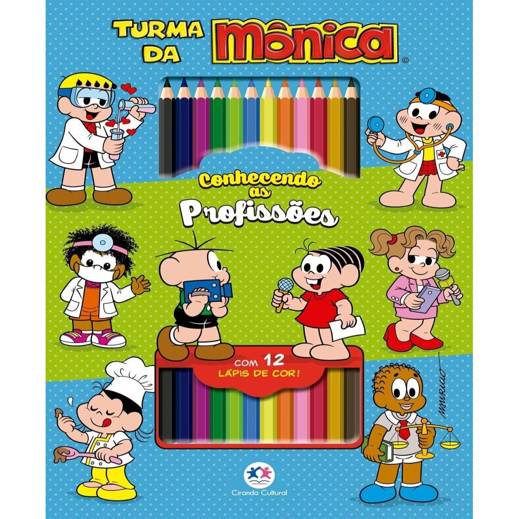 Turma da Mônica - Conhecendo as profissões - Com 12 lápis de cor autor Ciranda cultural
