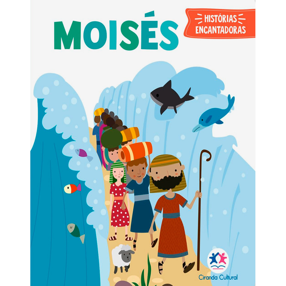 Moisés | Histórias Encantadoras