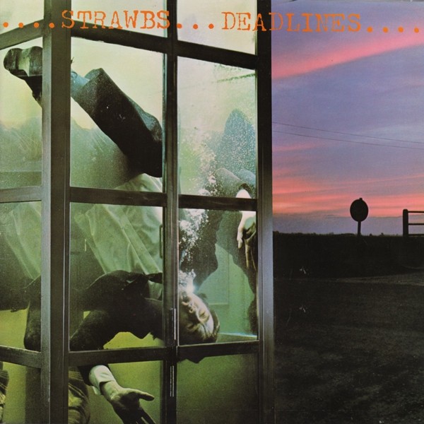 VINIL STRAWBS STRAWBS = DEADLINES =