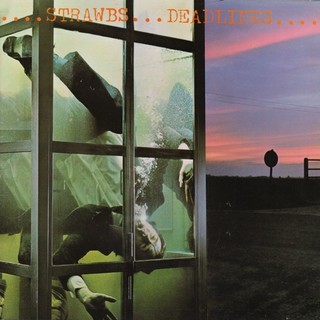 VINIL STRAWBS STRAWBS = DEADLINES =