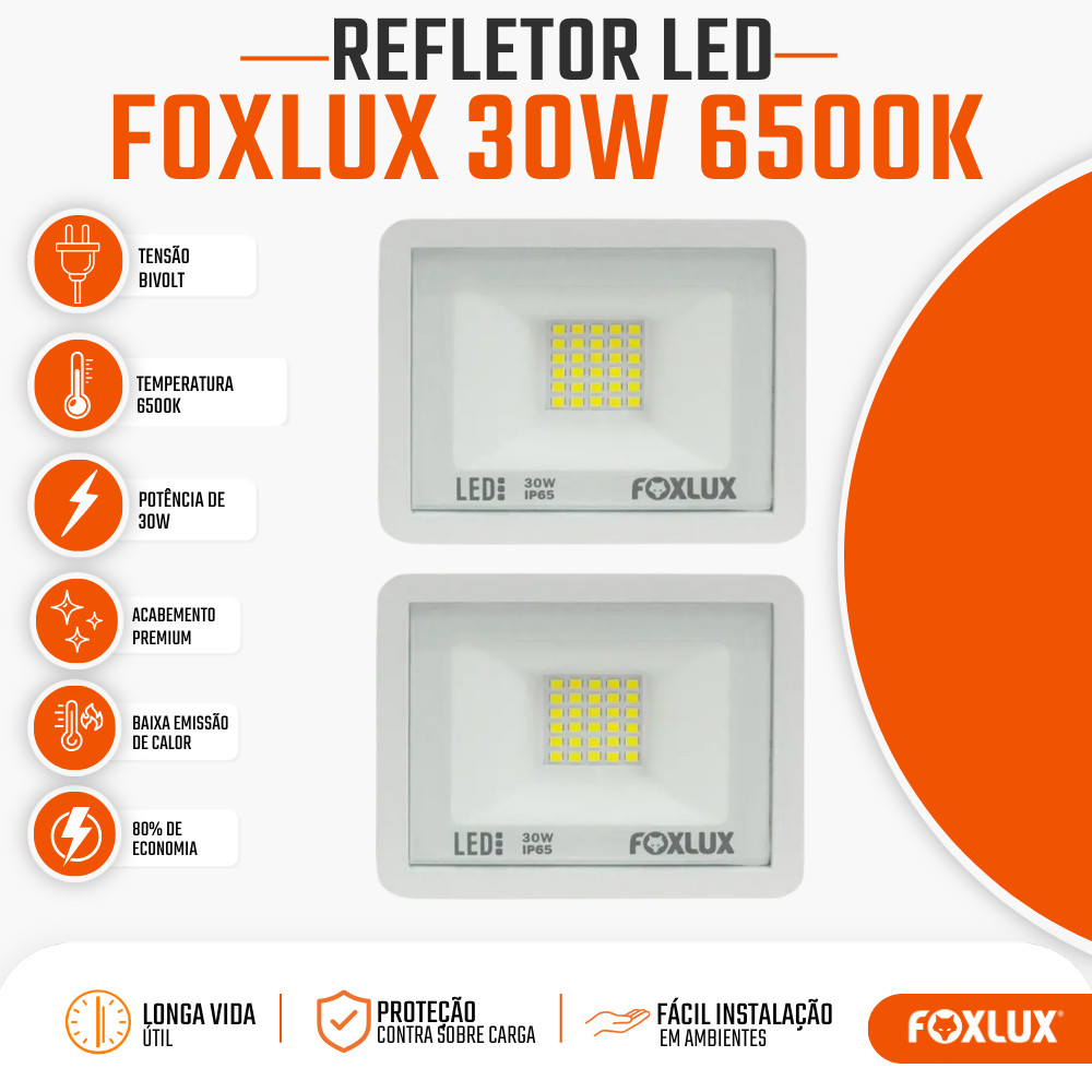 Refletor LED Foxlux 30W Branco 6500K Bivolt | iluminação clara, durabilidade Kit com 2