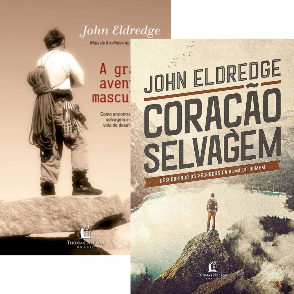 Kit 2 Livros John Eldredge | A Grande Aventura Masculina + Coração Selvagem