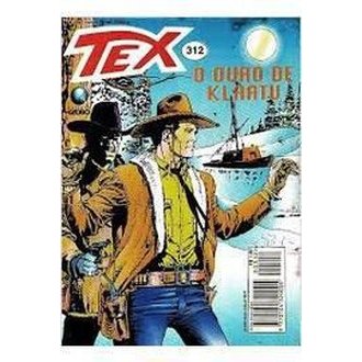 Livro: Tex 312 - o Ouro de Klaatu autor G. L. Bonelli