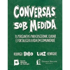 Conversas Sob Medida | Rodrigo Bibo