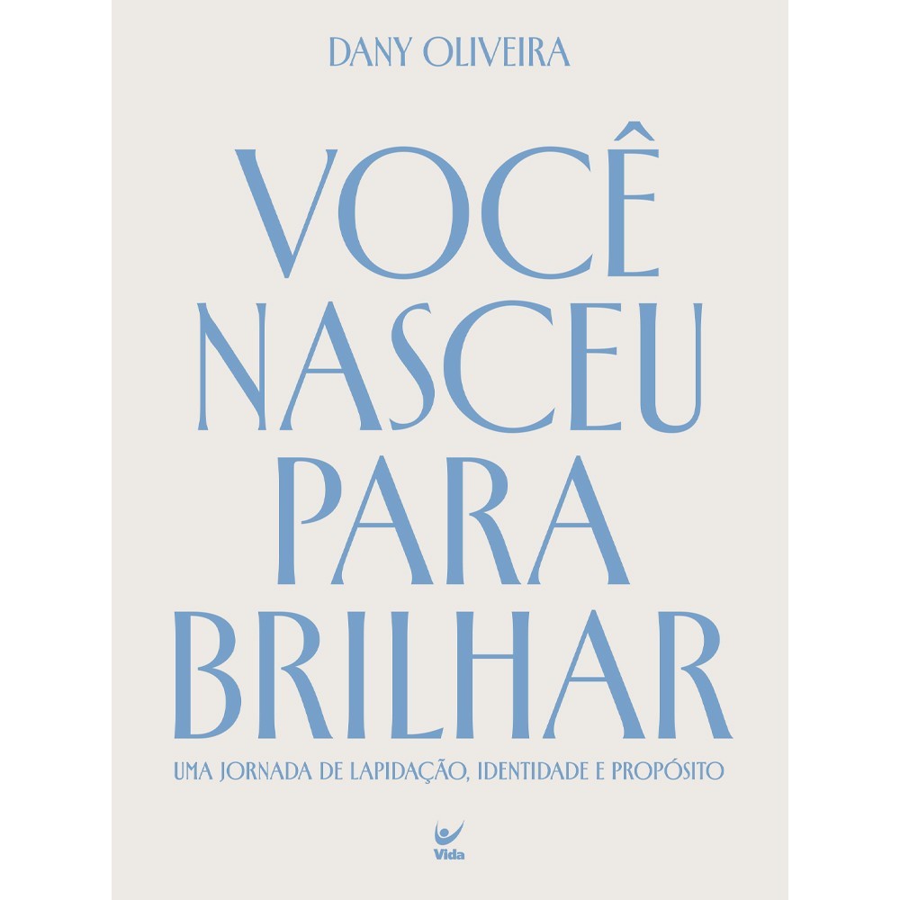 Você Nasceu Para Brilhar | Dany Oliveira