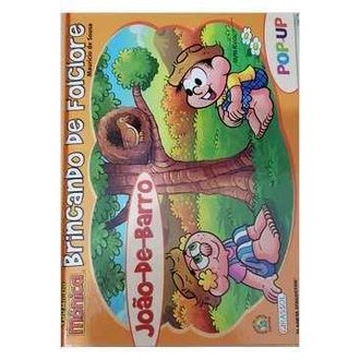 Turma da Mônica - Brincando de Folclore: João-de-barro autor Mauricio de Sousa