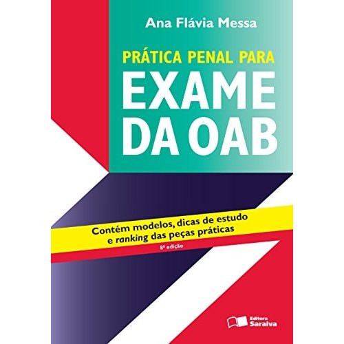 Livro Prática Penal Para o Exame da OAB de Ana Flávia Messa