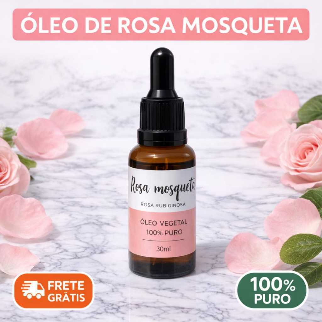 Óleo de Rosa Mosqueta Rubiginosa 30ml - Cuidado com a Pele, Clareador, Manchas, Estrias
