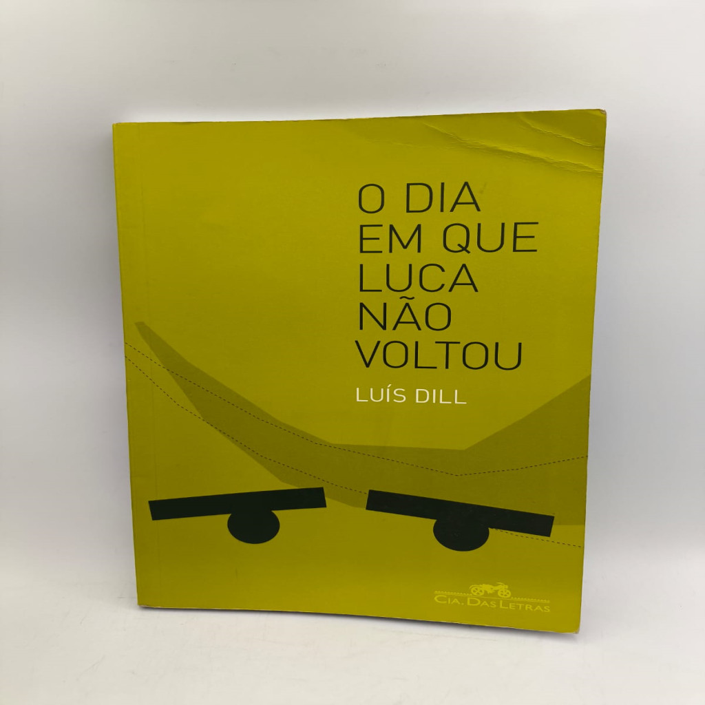 O Dia em que Luca não Voltou autor Luis Dill