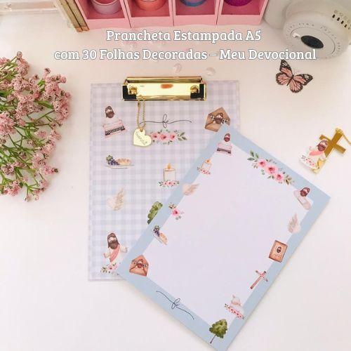 Prancheta Estampada A5 + 30 Folhas Decoradas Meu Devocional