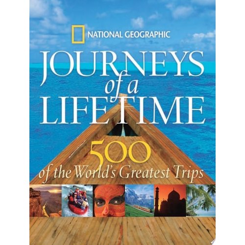 Livro Journeys Of A Lifetime 500 Of The Worlds Greatest Trips de National Geographic Society (u.s.) 7654915