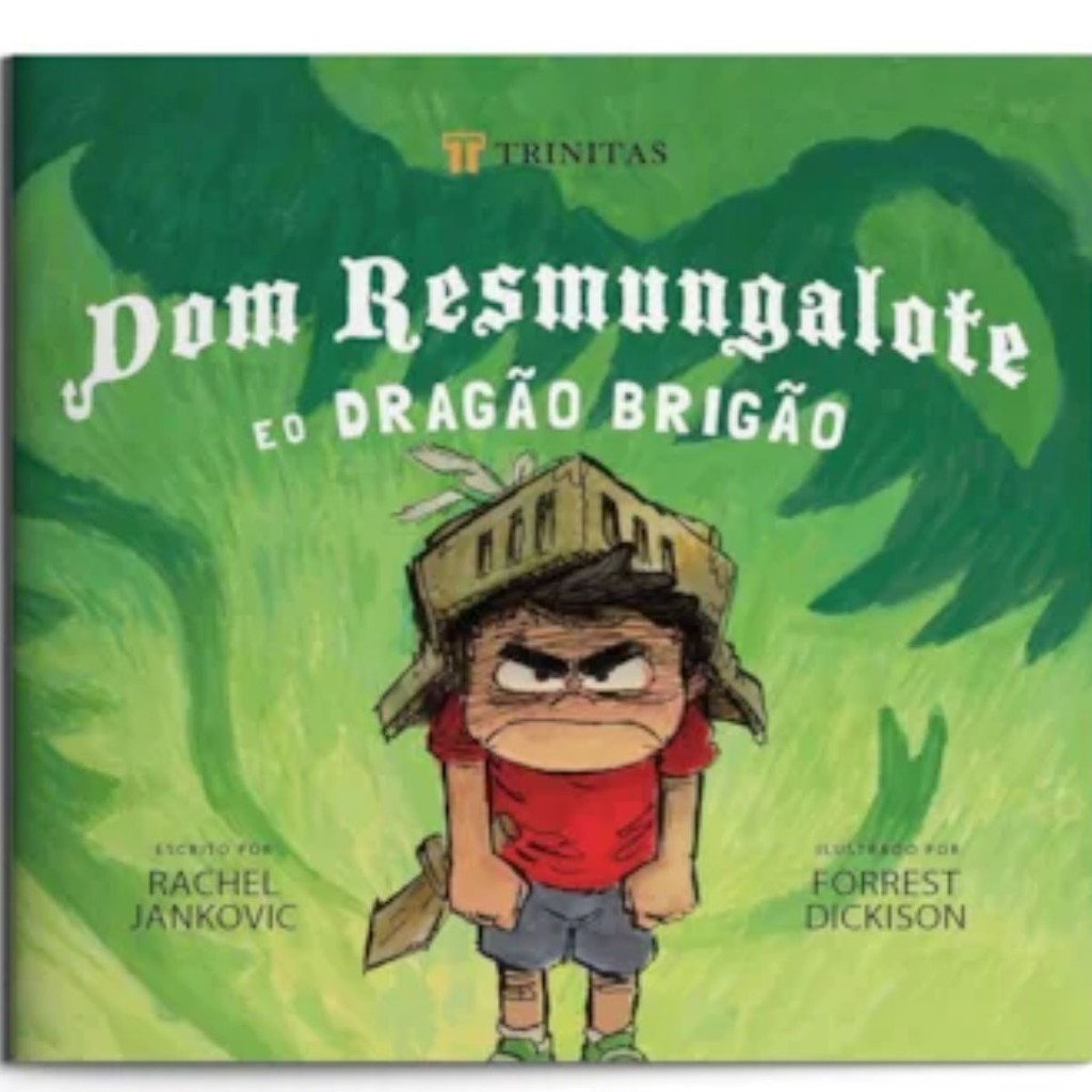 Dom Resmungalote e o Dragão Brigão | Rachel Jankovic