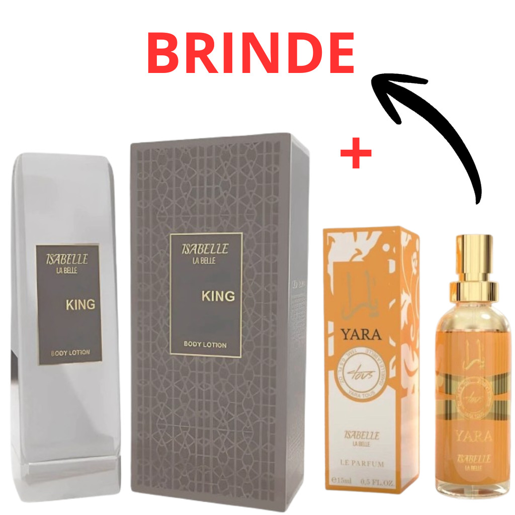 Kit Creme Bharara King e + Perfume Arabe Yara Tous 15ml Hidratante Corporal 200ml