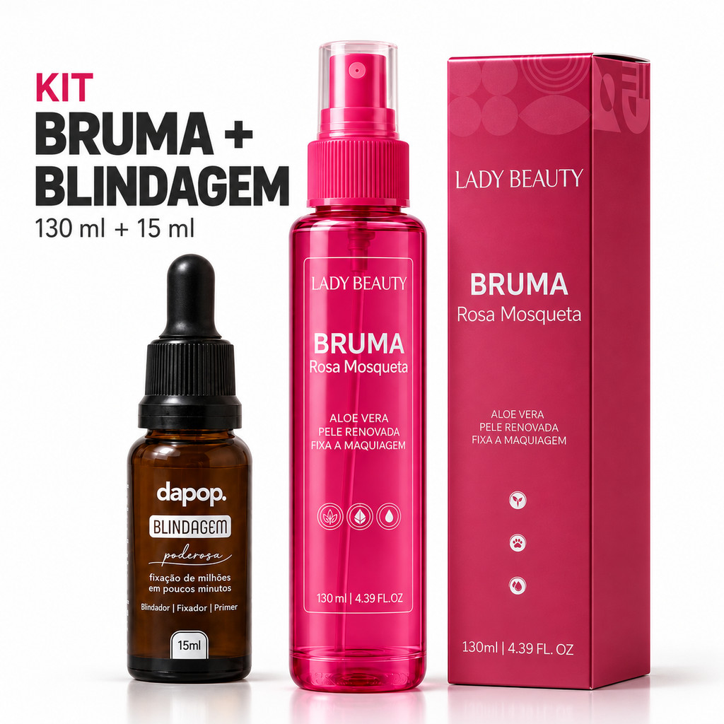 Kit Bruma Rosa Mosqueta 130ml Lady Beauty + Blindagem Poderosa Diluidor, Fixador Primer Dapop