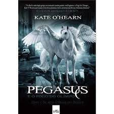Pegasus e o Fogo do Olimpo / Livro 1 / Serie Olimpo em Guerra autor Kate O''hearn