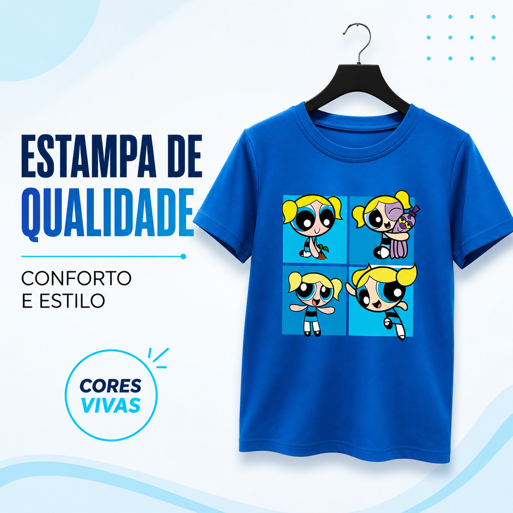Camiseta Infantil Algodão Lindinha/Florzinha/Docinho As Meninas SuperPoderosas Estampadas