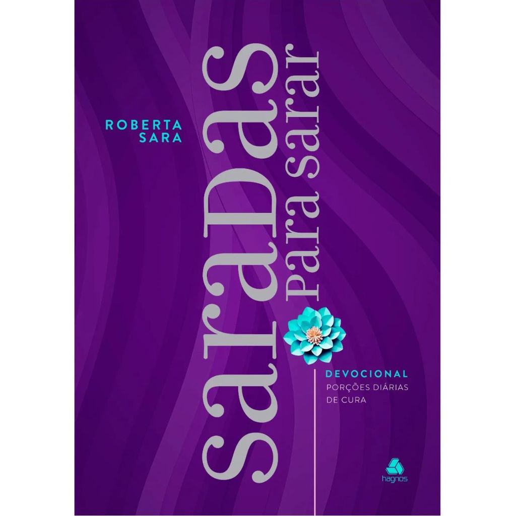 Devocional Saradas para Sarar | Capa Dura | Porções Diárias de Cura | Roberta Sara em Oferta na Shopee