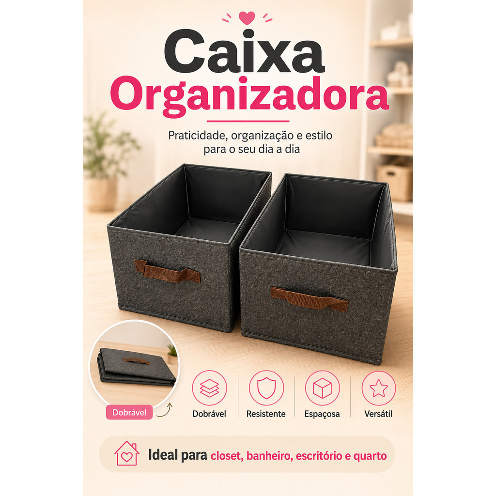 Caixa Organizadora Dobrável Multiuso Resistente para Closet, Banheiro, Escritório e Quarto