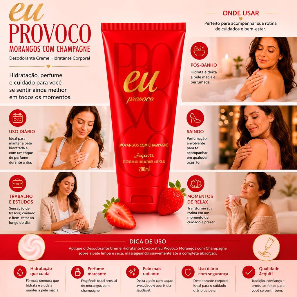 Desodorante Creme Hidratante Corporal Eu Provoco Morangos com Champagne 200ml - Jequiti — imagem 2 de 2