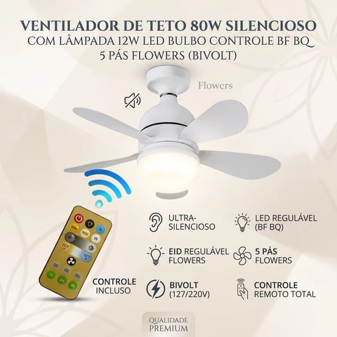 Ventilador de Teto 80w Silencioso com Lâmpada 12w Led Bulbo Controle BF BQ Bivolt 5 Pás Flowers