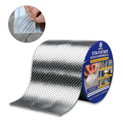 Fita Butílica Fixtape Anfix 10cm x 5m Impermeável Alumínio Alta Aderência Veda Calha Telhado Cano Vazamento Adesiva
