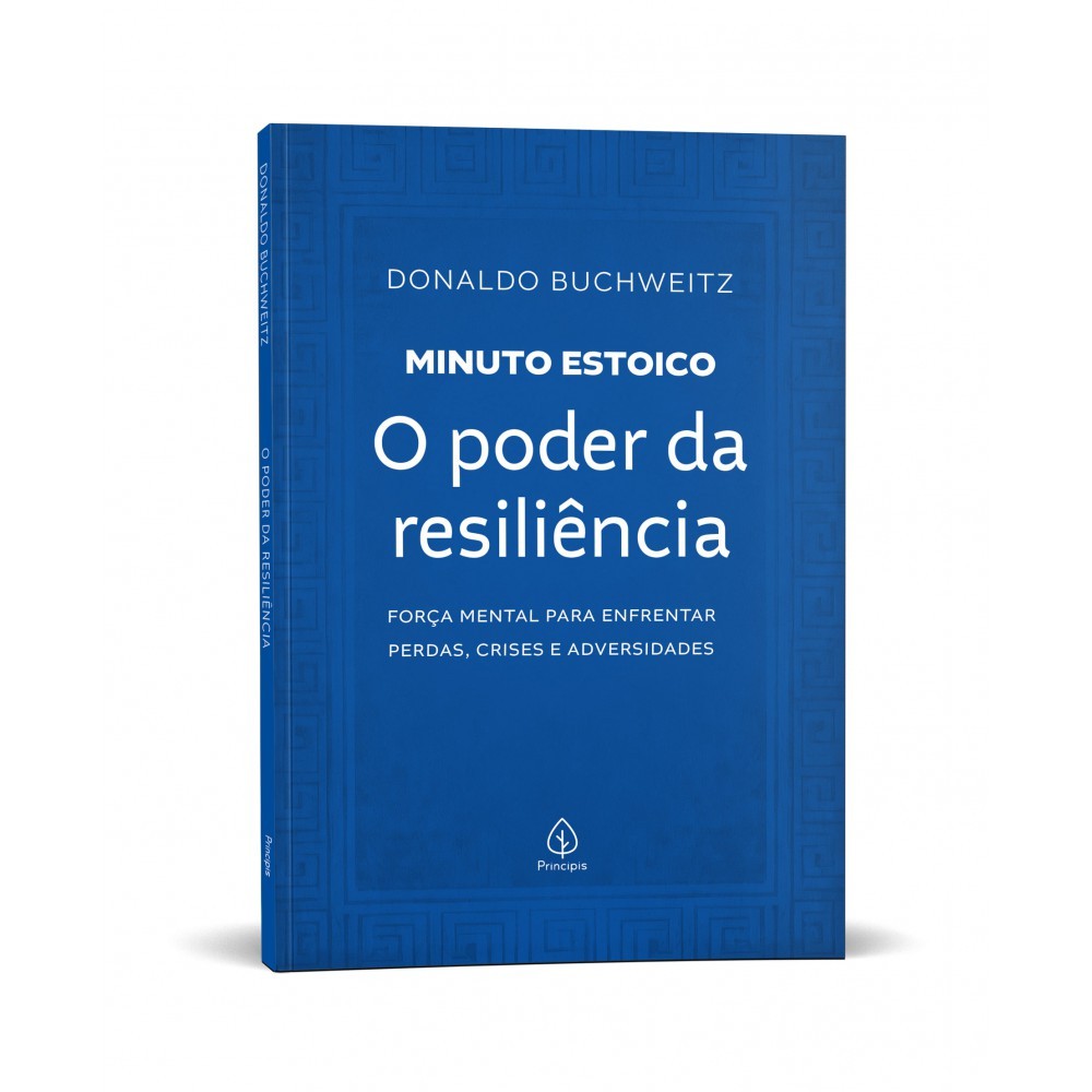 Livro O poder da resiliência - Coleção Minuto Estoico