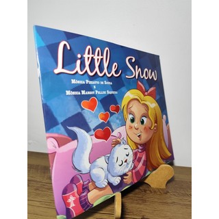 Little Snow autor Mônica Pizzatto de Souza e Mõnica Margot Pellini Siqueira