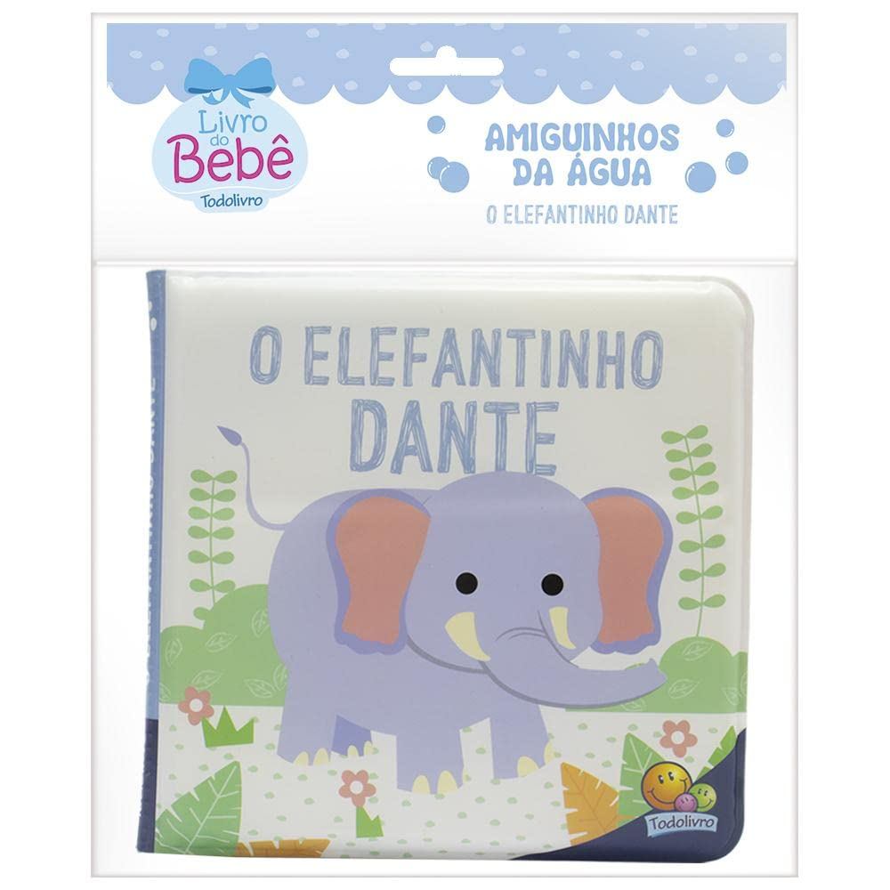 Amiguinhos da Água | Elefantinho Dante | Livro de Banho