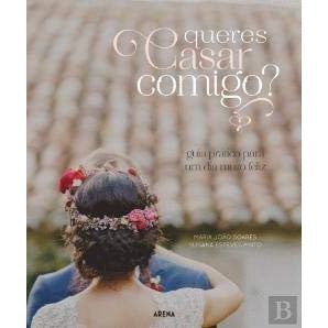 Livro Queres Casar Comigo? Guia prático para um final feliz (Portuguese Edition)