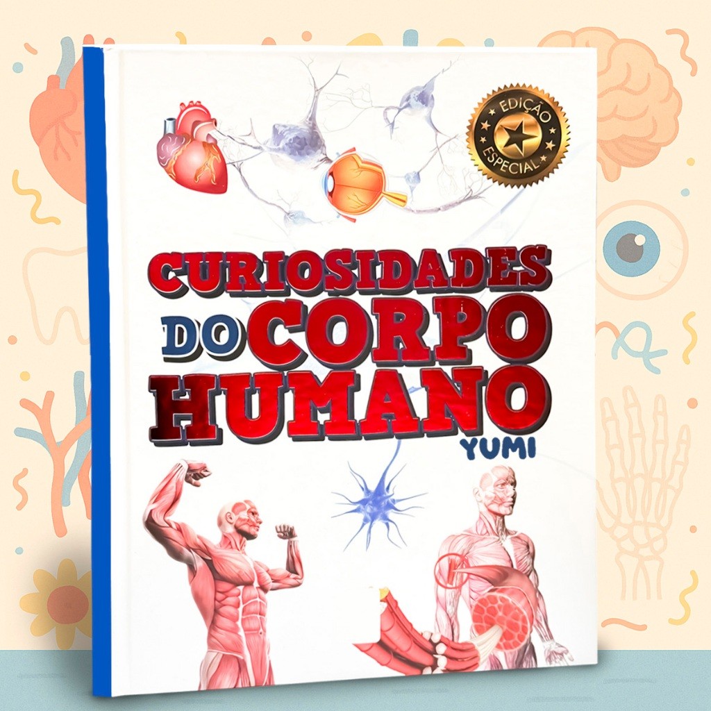 Livro Infantil Educativo Curiosidades do Corpo Humano Anatomia Para Crianças Apr