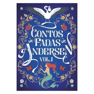 Contos de Fadas de Andersen Vol. 1 autor Hans Christian Andersen