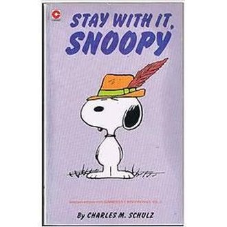 Stay With It, Snoopy autor Charles M. Schulz