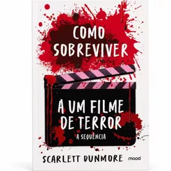 Como sobreviver a um filme de terror | A sequência | Scarlett Dunmore