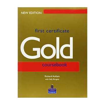 First Certificate Gold / Coursebook / New Edition autor Richard Acklam / Sally Burgess