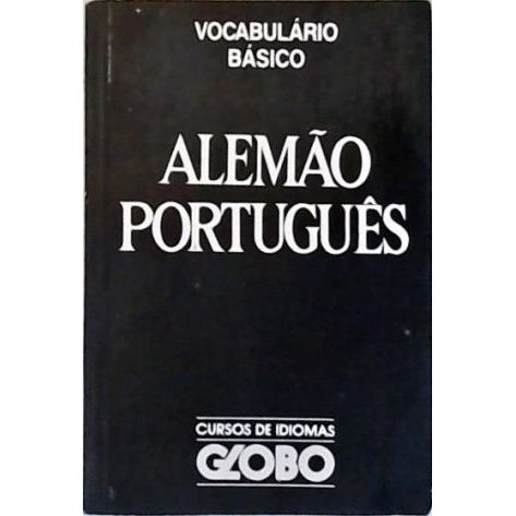 Vocabulário Básico: Alemão-Português/ Português-Alemão (2 volumes) de Curso de Idiomas Globo 7659876
