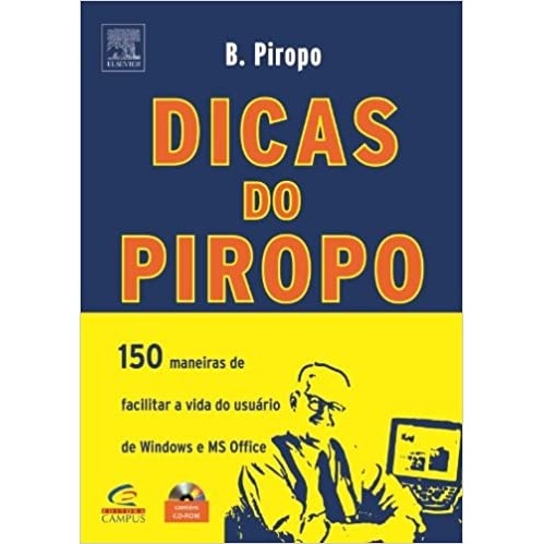 Dicas do Piropo - Acompanha Cd - Rom autor B. Piropo