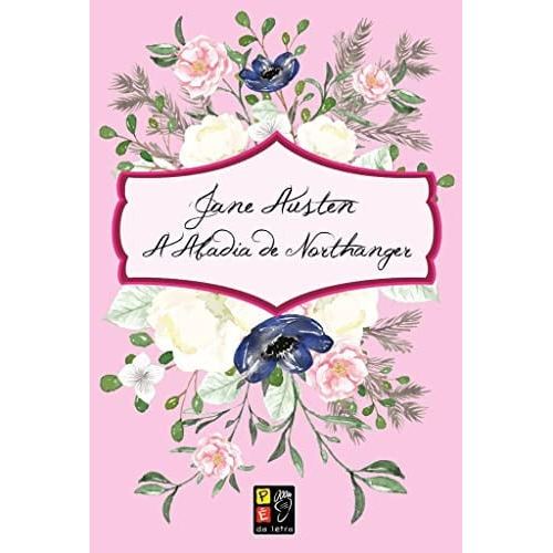Livro A Abadia De Northanger de Jane Austen, Tradução Erika Patrícia Moreira, João Pedro Nodari 8184787