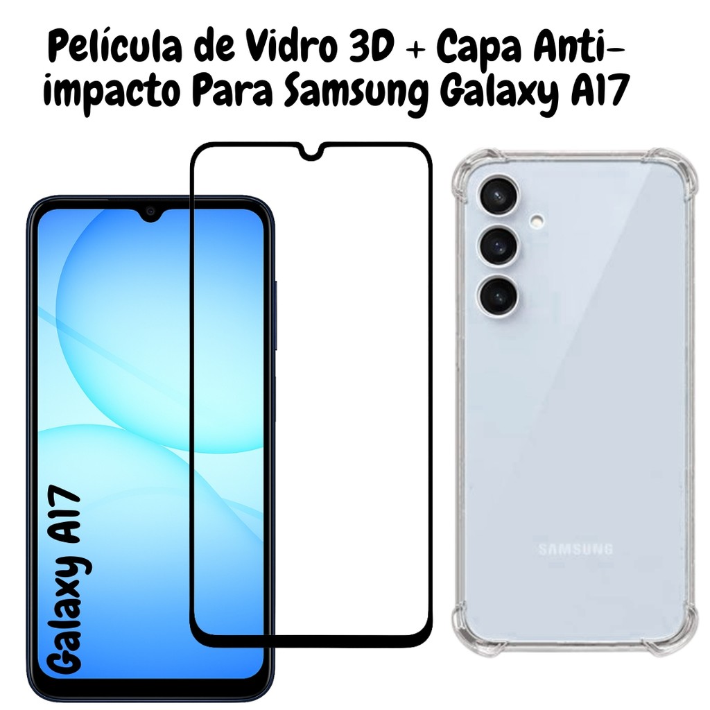 Película de Vidro 3D Para Samsung Galaxy A17 + Capa Anti-impacto Transparente