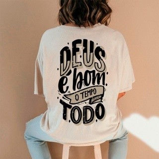 Camiseta Feminina Oversized ou T-shirt Estampada Cristã Gospel Deus Religiosa Malha Premium Algodão