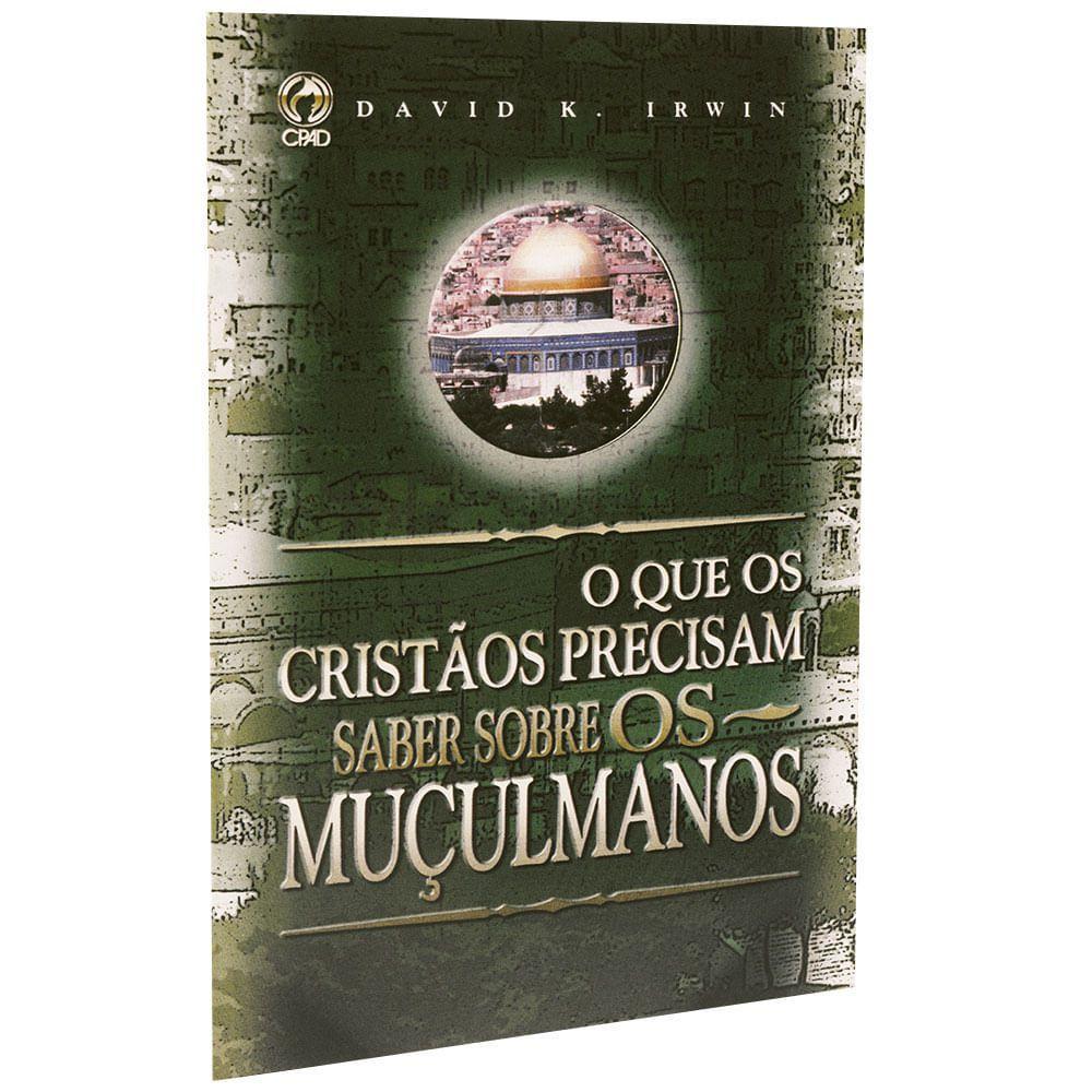 O que o os cristãos precisam saber sobre os muçulmanos