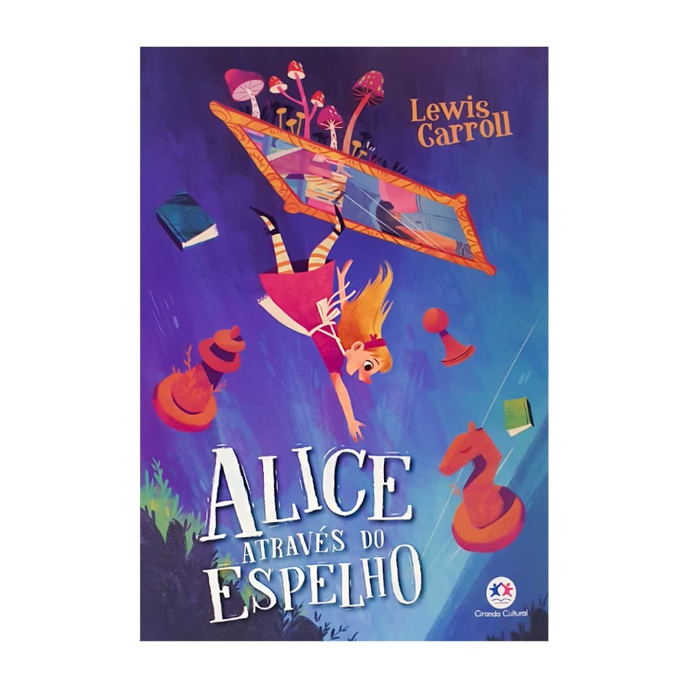 Alice Através do Espelho | Lewis Carroll