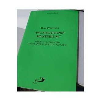 Bula Pontifícia Incarnationis Mysterium autor João Paulo Ii