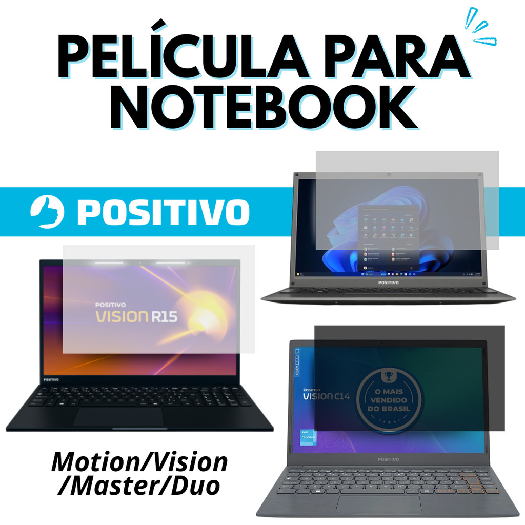 Película Protetora De Tela Notebook Positivo - Diversos Modelos Motion / Vision / Master / Duo