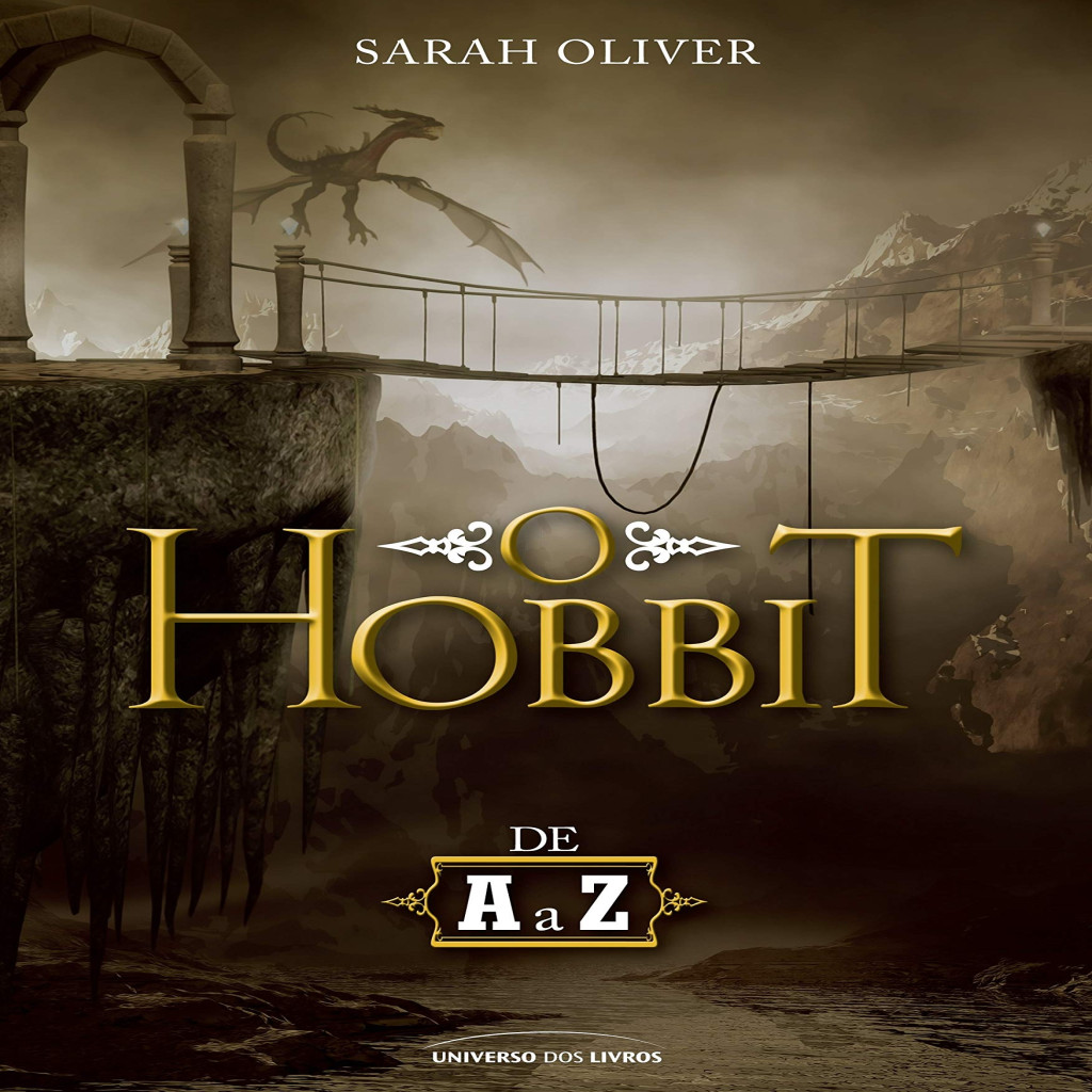 O Hobbit De A a Z autor Oliver, Sara