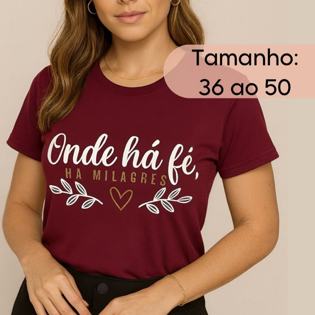 Blusa Feminina Algodão Cristã Evangélica Camiseta Onde há Fé Marsala