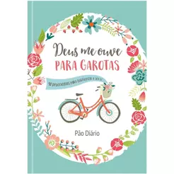 Devocional Deus Me Ouve Para Garotas | 90 Devocionais Para Fortalecer a Sua Fé