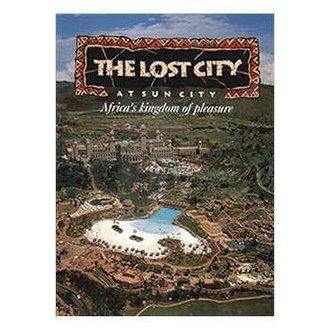 The Lost City At Sun City: Africas Kingdom Of Pleasure autor Marilyn Poole