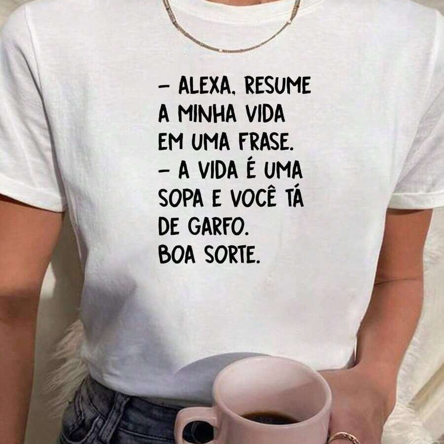 Camiseta Feminina TShirt Frases Engraçadas 100% Algodão Blusinha Estilosa Camisa Casual Versátil Moda Confortável