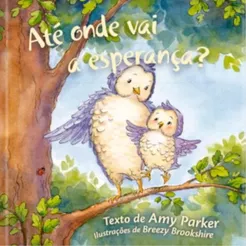 Até Onde Vai a Esperança? | Capa Dura | Amy Parker