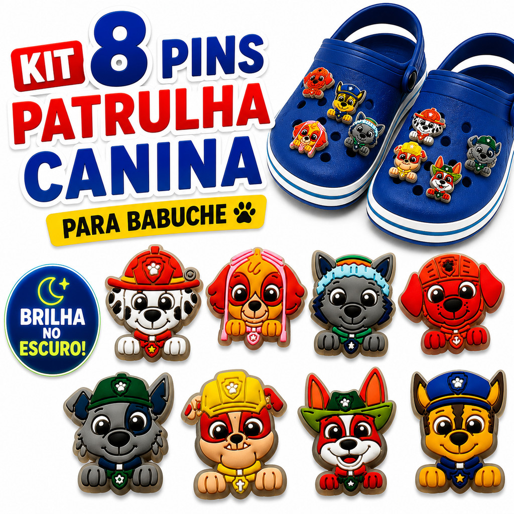 Kit 8 Pins Patrulha Canina para Babuche Enfeites Emborrachados